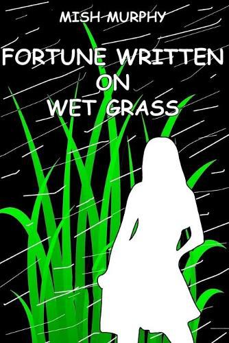 Cover image for Fortune Written on Wet Grass: Poetrylandia 3