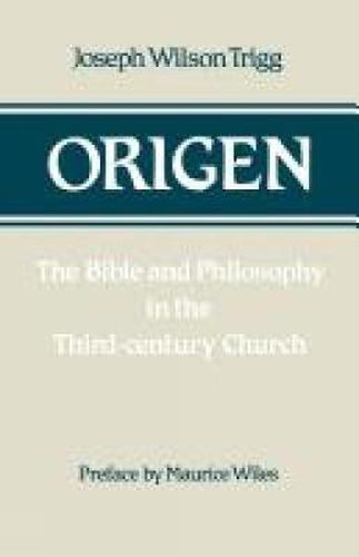 Cover image for Origen: The Bible and Philosophy in the Third-century Church