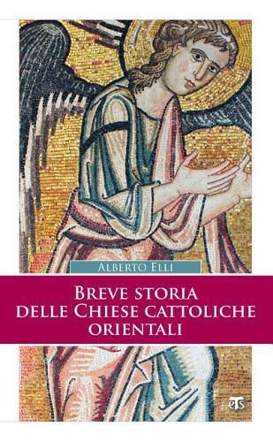 Cover image for Breve Storia Delle Chiese Cattoliche Orientali