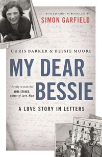 Cover image for My Dear Bessie: A Love Story in Letters