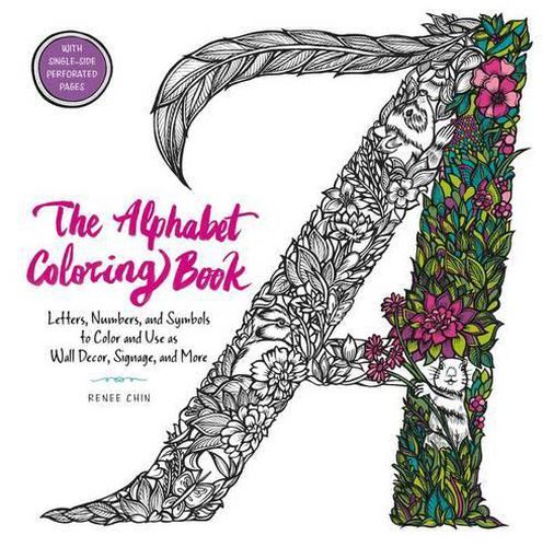 Cover image for The Alphabet Coloring Book: Letters, Numbers, and Symbols to Color and Use as Wall Decor, Signage, and More