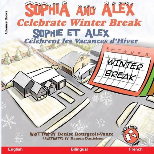 Sophia and Alex Celebrate Winter Break: Sophia et Alex Celebrent les Vacances d'Hiver