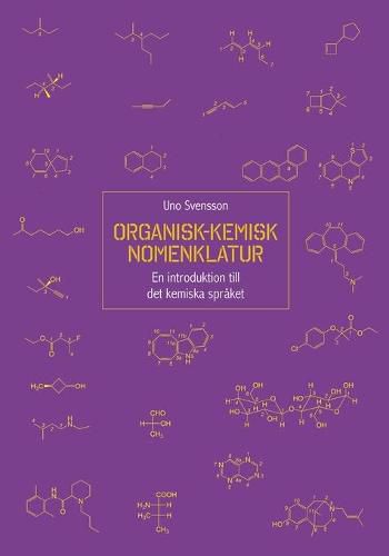 Organisk-kemisk nomenklatur: En introduktion till det kemiska spraket