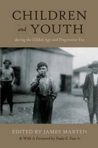 Cover image for Children and Youth During the Gilded Age and Progressive Era