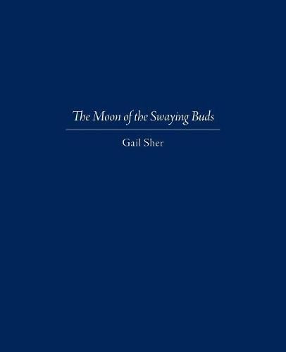 Cover image for The Moon of the Swaying Buds: Third Edition Corrected and Reset