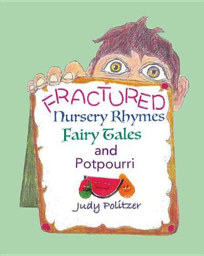 Cover image for Fractured Nursery Rhymes, Fairy Tales, and Potpourri