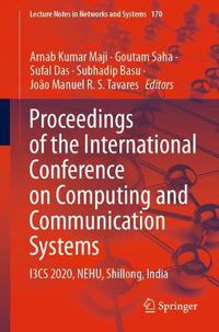 Cover image for Proceedings of the International Conference on Computing and Communication Systems: I3CS 2020, NEHU, Shillong, India