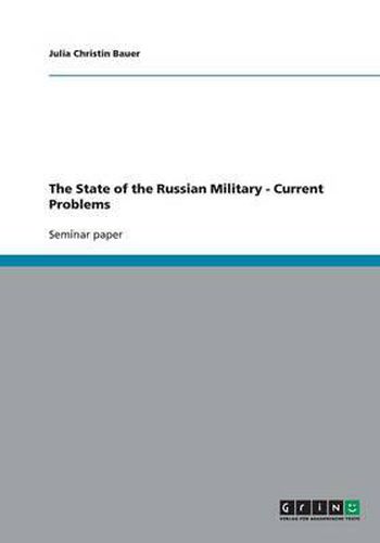 Cover image for The State of the Russian Military - Current Problems