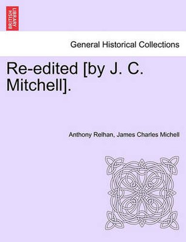 Cover image for Re-Edited [By J. C. Mitchell].