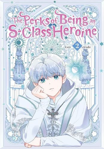 Cover image for The Perks of Being an S-Class Heroine, Vol. 2