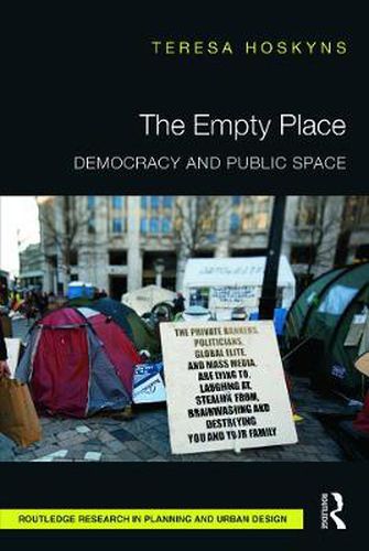 Cover image for The Empty Place: Democracy and Public Space