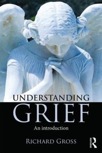 Cover image for Understanding Grief: An introduction