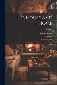 Cover image for The House and Home