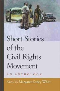 Cover image for Short Stories of the Civil Rights Movement: An Anthology