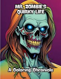 Cover image for Mr. Zombie's Quirky Life
