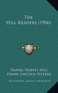 Cover image for The Hill Readers (1906)