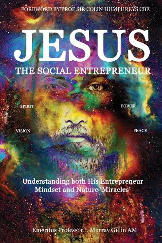 Cover image for Jesus the Social Entrepreneur: Understanding both His Entrepreneur Mindset and Nature 'Miracles