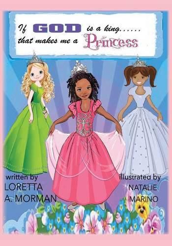 Cover image for If God is a King, That Makes Me a Princess!