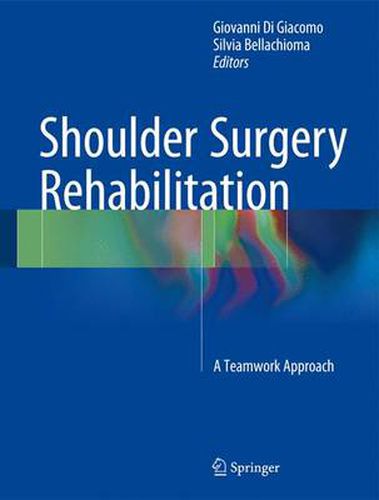 Cover image for Shoulder Surgery Rehabilitation: A Teamwork Approach