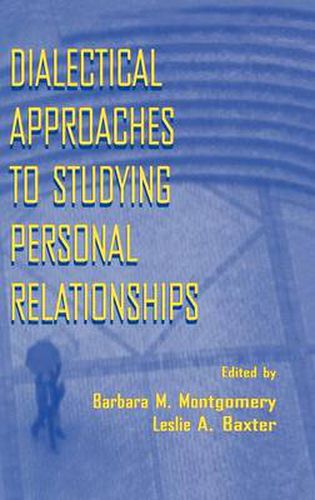 Cover image for Dialectical Approaches to Studying Personal Relationships