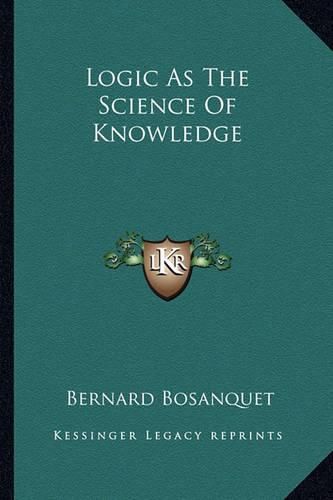 Cover image for Logic as the Science of Knowledge