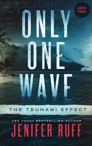 Cover image for Only One Wave: The Tsunami Effect