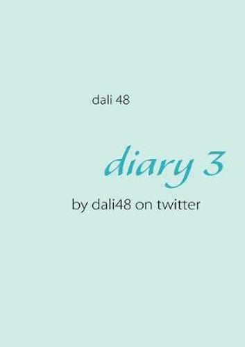 diary 3: by dali48 on twitter