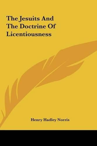 Cover image for The Jesuits and the Doctrine of Licentiousness