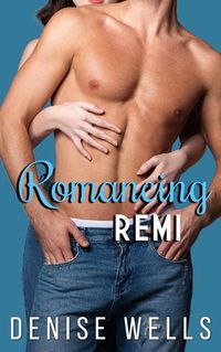 Cover image for Romancing Remi