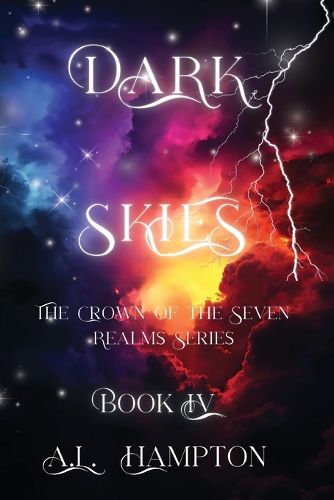 Cover image for Dark Skies The Crown of the Seven Realms