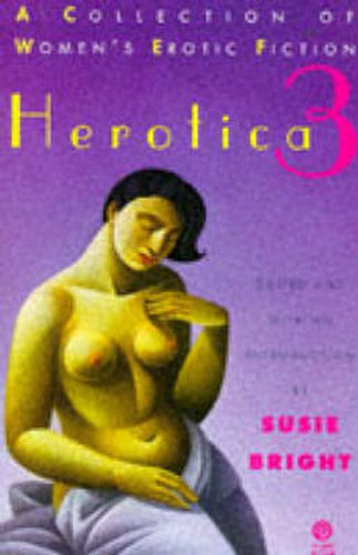 Cover image for Herotica 3: A Collection of Women's Erotic Fiction