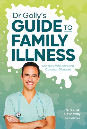 Cover image for Dr Golly's Guide to Family Illness