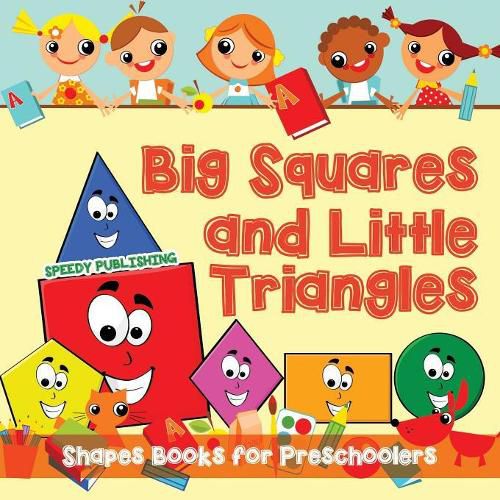 Cover image for Big Squares and Little Triangles!: Shapes Books for Preschoolers