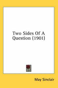 Cover image for Two Sides of a Question (1901)