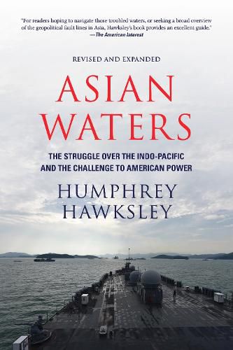 Cover image for Asian Waters: The Struggle Over the South China Sea and the Strategy of Chinese Expansion