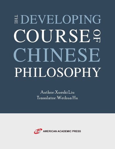 Cover image for The Developing Course of Chinese Philosophy