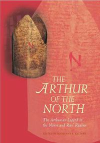 Cover image for The Arthur of the North: The Arthurian Legend in the Norse and Rus' Realms