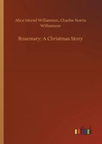 Cover image for Rosemary: A Christmas Story