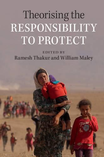 Cover image for Theorising the Responsibility to Protect