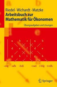 Cover image for Arbeitsbuch zur Mathematik fur OEkonomen: UEbungsaufgaben und Loesungen