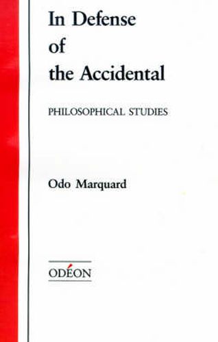 Cover image for In Defense of the Accidental: Philiosophical Studies