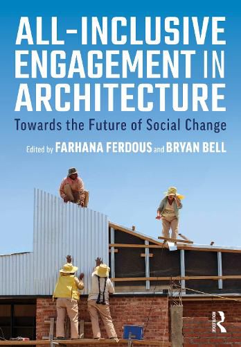 Cover image for All-Inclusive Engagement in Architecture: Towards the Future of Social Change