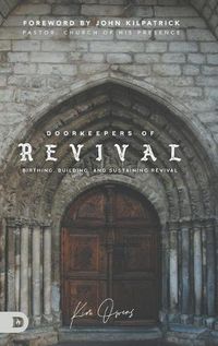 Cover image for Doorkeepers of Revival: Birthing, Building, and Sustaining Revival