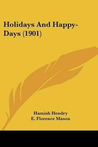 Cover image for Holidays and Happy-Days (1901)