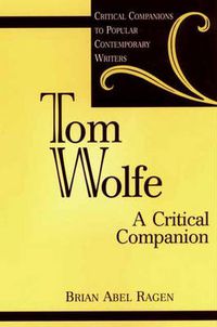 Cover image for Tom Wolfe: A Critical Companion