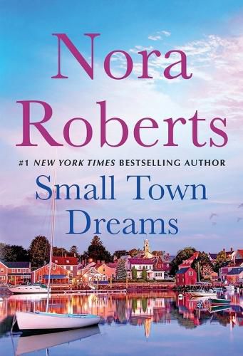 Cover image for Small Town Dreams: First Impressions and Less of a Stranger - A 2-In-1 Collection