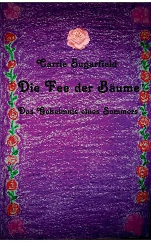 Cover image for Die Fee der Baume: Das Geheimnis eines Sommers