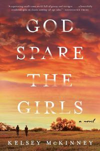 Cover image for God Spare the Girls: A Novel