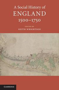 Cover image for A Social History of England, 1500-1750