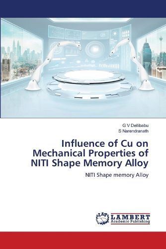 Cover image for Influence of Cu on Mechanical Properties of NITI Shape Memory Alloy